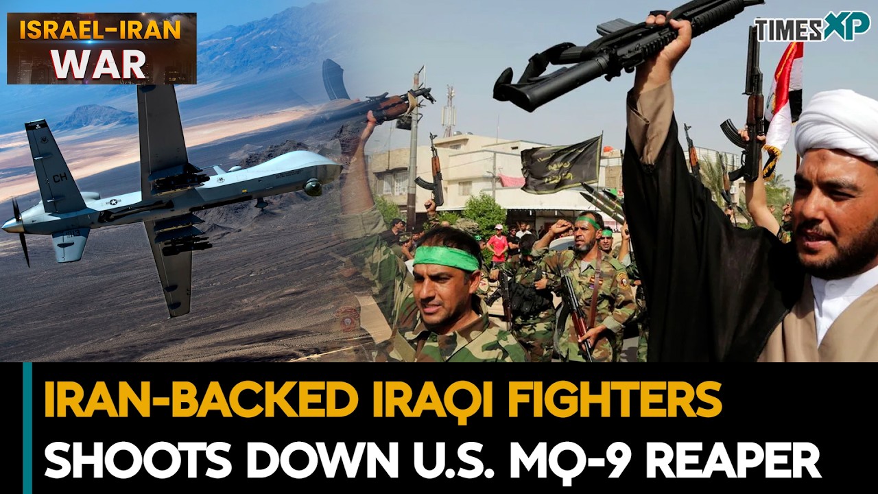 Iran Backed Iraqi Fighters Shoots Down U.S. MQ 9 Reaper| Iran-Israel-U.S. War