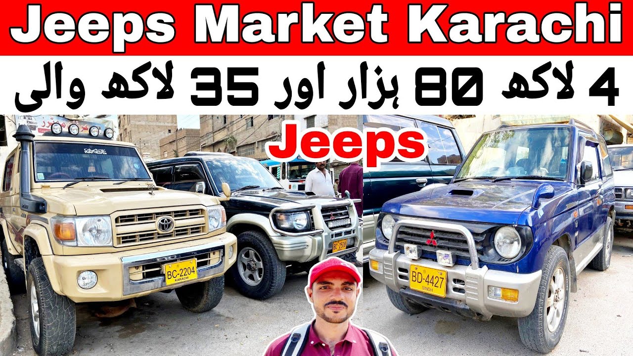 Jeeps Market Karachi | Used Jeeps Market in Karachi | COSTOM PAID JEEPS FOR SALE UPDATE