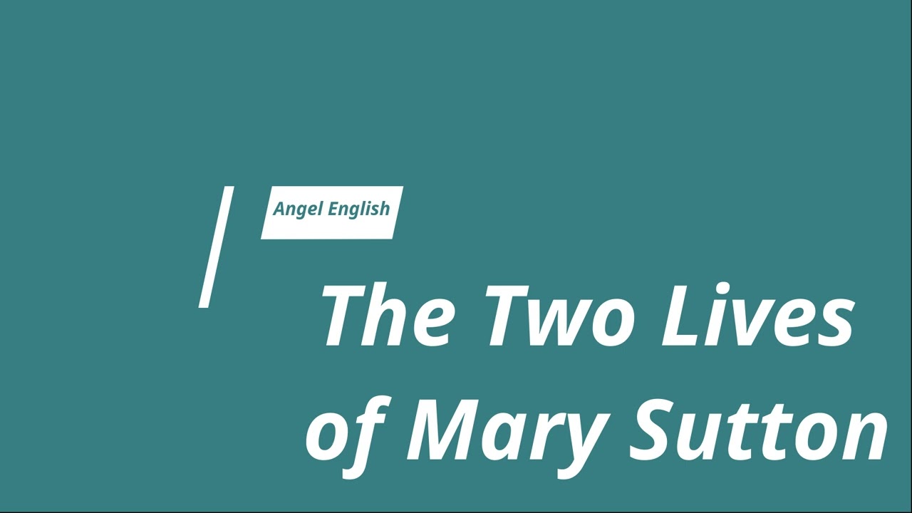 The Two Lives of Mary Sutton