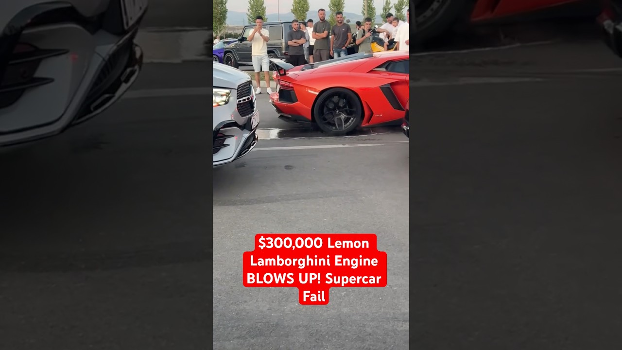 $300,000 Lemon Lamborghini Engine BLOWS UP! | Supercar Fail #lamborghini #lamborghiniaventador