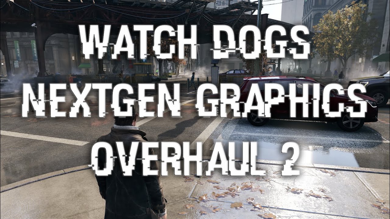 Watch Dogs - Nextgen Graphics Overhaul 2 Realistic Graphic mod (customized Reshade preset) review