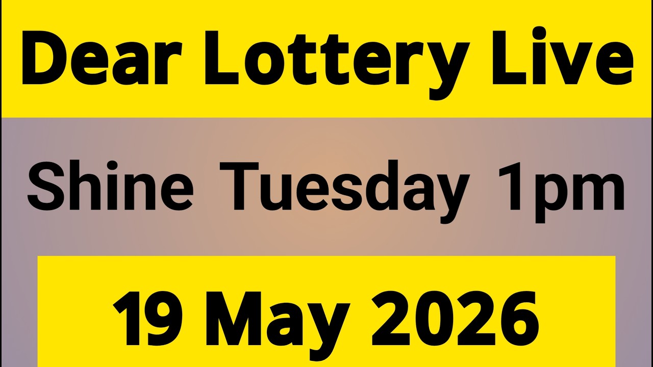 Dear Lottery Sambad Live Shine Tuesday 1PM Morning 19 May 2026