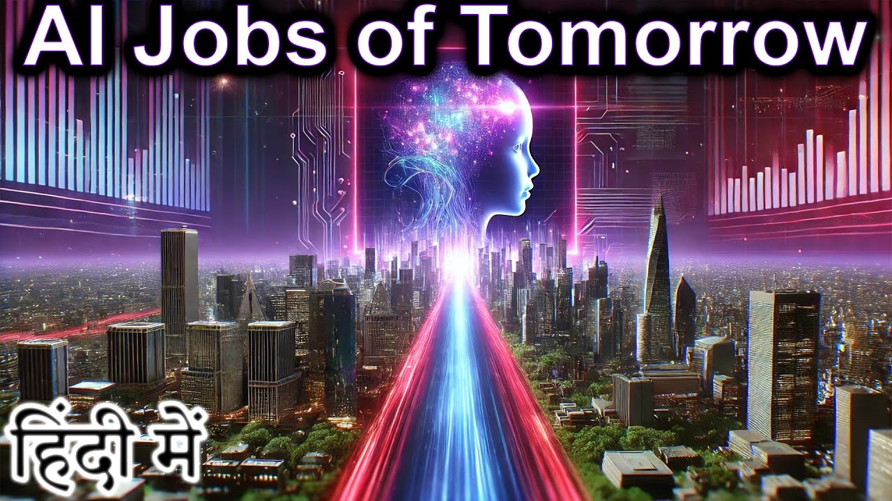 AI Jobs of Tomorrow Explained in HINDI {Future Friday}