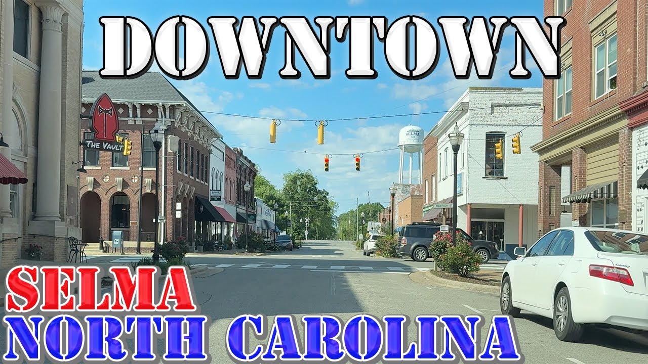 Selma - North Carolina - 4K Downtown Drive