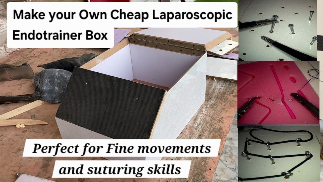 How to make your own Laparoscopic Endotrainer box | DIY project - Dr Tayyab Riaz Ch