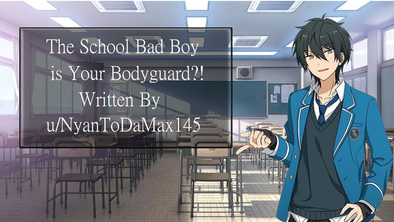 The School Bad Boy is your Bodyguard?! [Bad Boy VA x Popular Listener] [Banter] [Slow Burn]