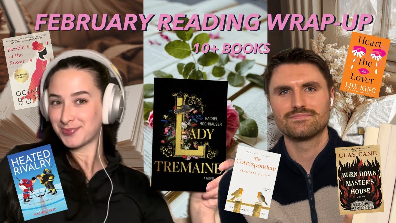 FEBRUARY reading wrap-up | 10+ books reviewed (lit fic, dystopian, romance, thrillers, etc) 💖📚