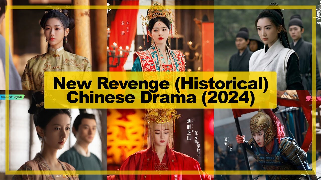NEW【Revenge ─ Historical】CHINESE Drama《2024》