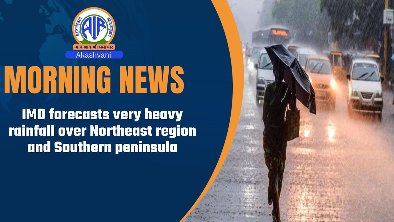 IMD forecasts very heavy rainfall over Northeast region and Southern peninsula | 2 May 2026