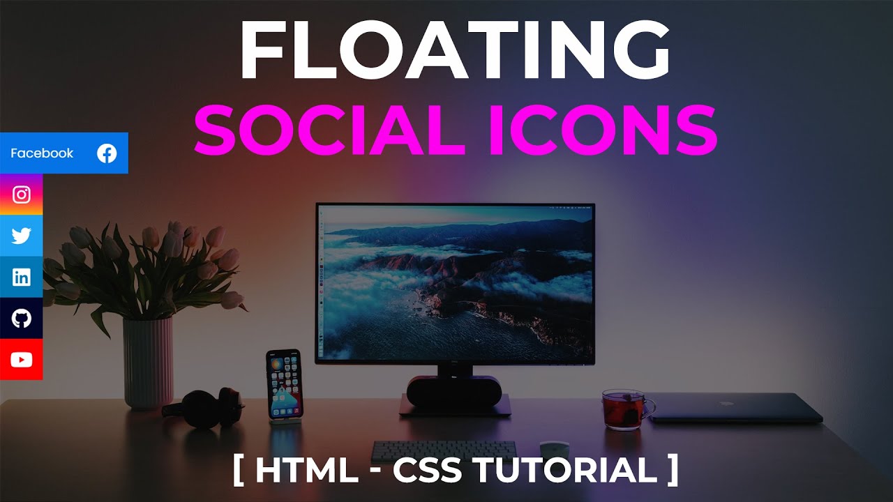 How To Make Floating Social Media Icons Using HTML & CSS