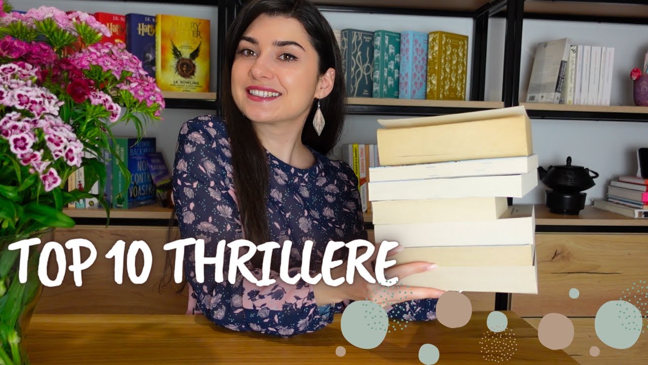 cele mai bune și cu suspans thrillere // Top 10 thriller 📚