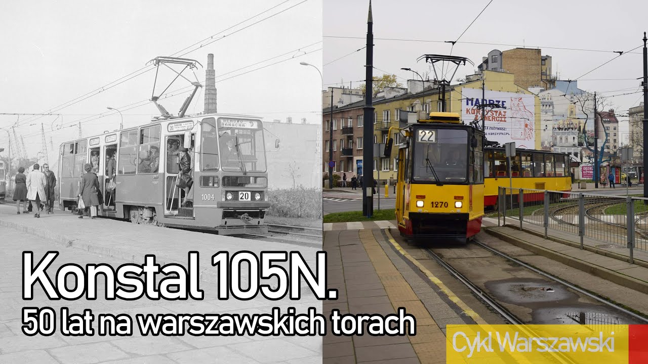 Konstal 105N. 50 lat na warszawskich torach