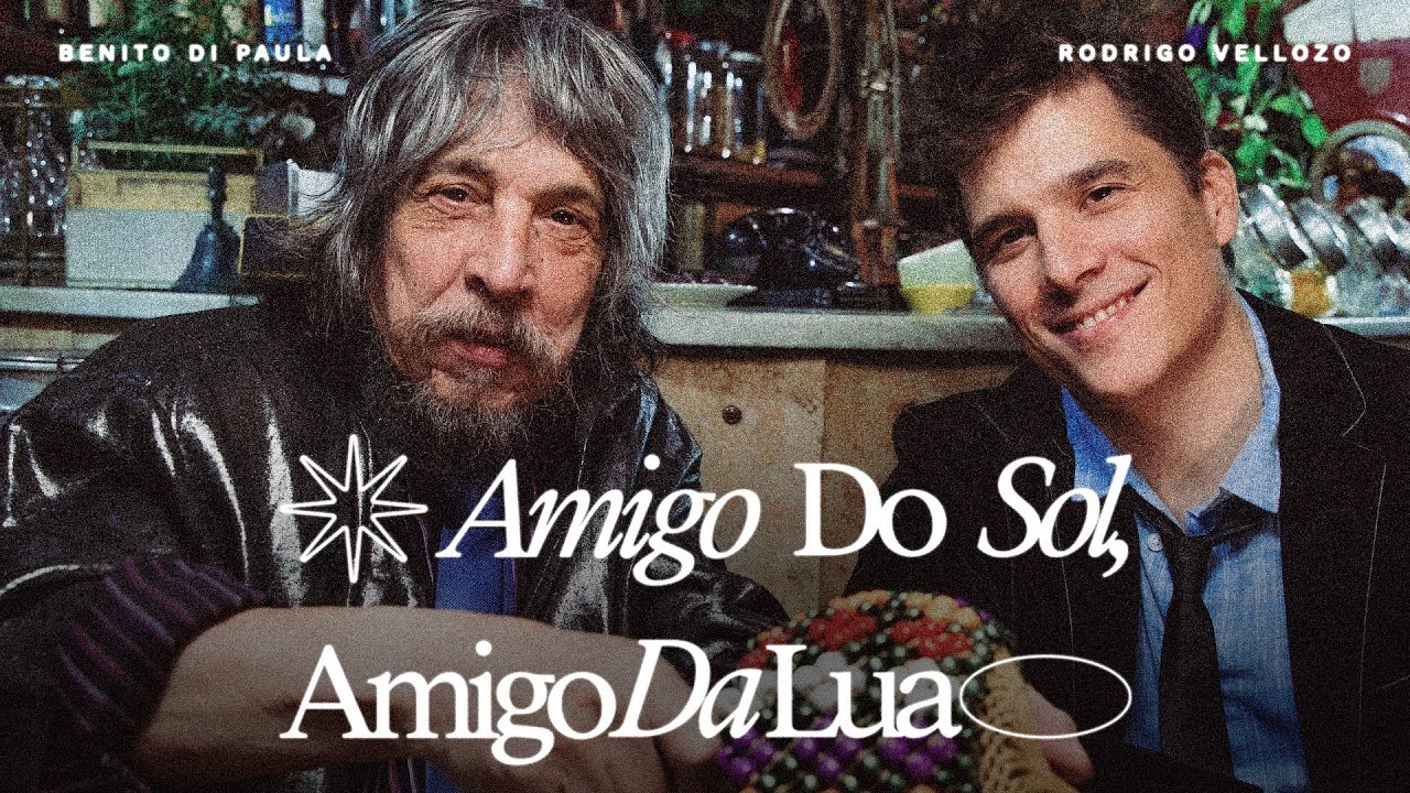 Benito Di Paula e Rodrigo Vellozo - Amigo do Sol, Amigo da Lua