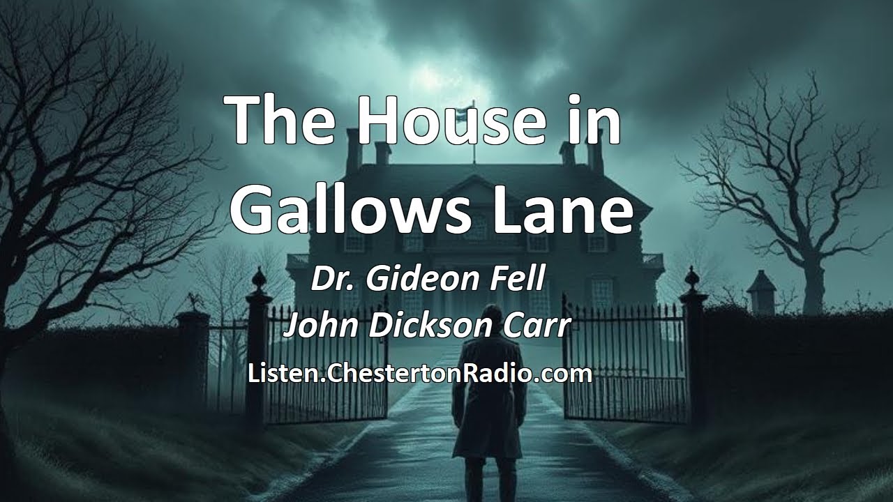 The House in Gallows Lane | Dr. Gideon Fell | John Dickson Car