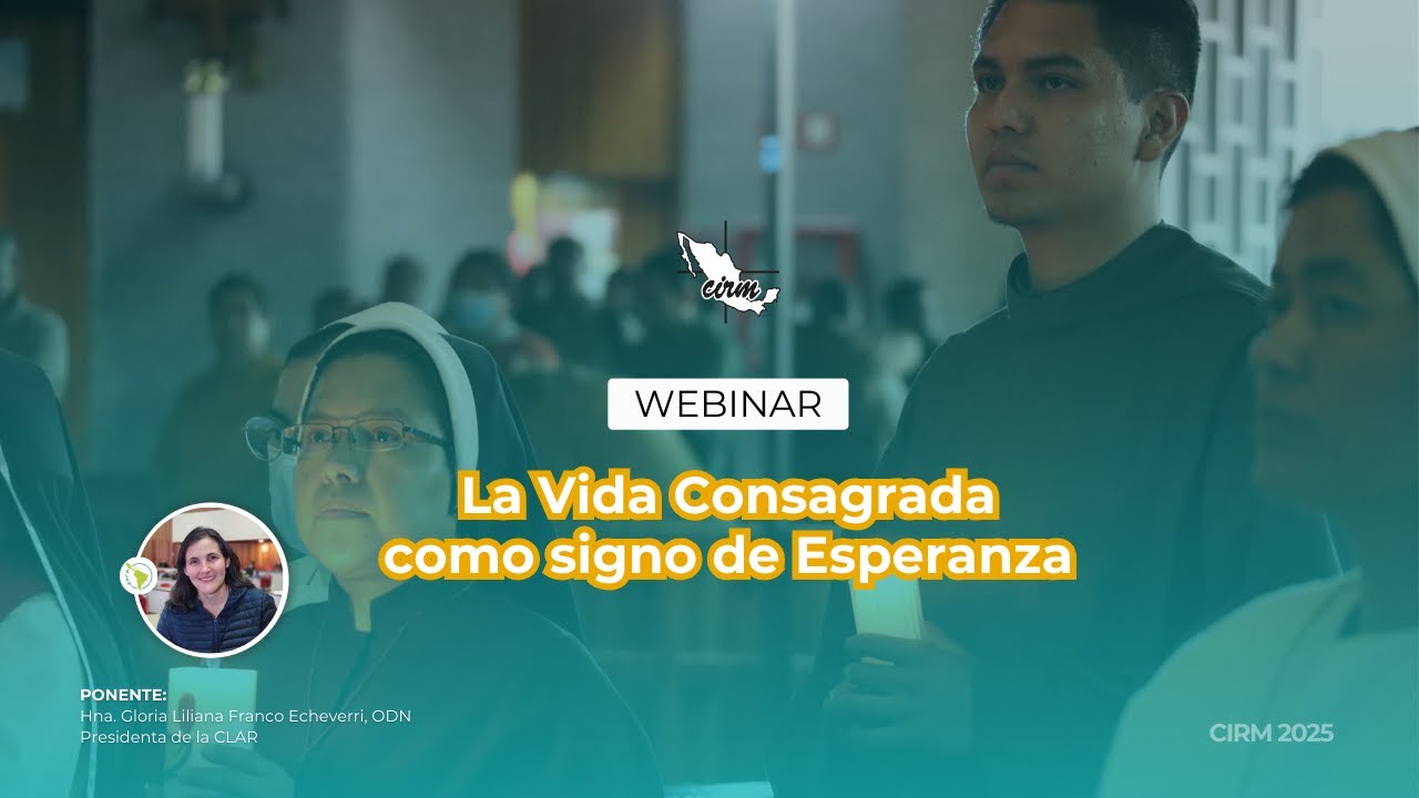 Vida Consagrada como signo de esperanza