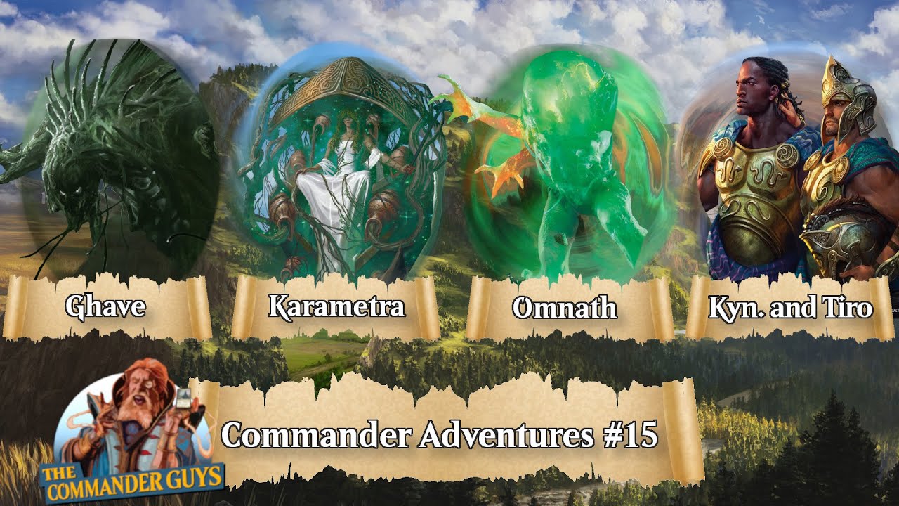 Commander Adventures #15 - Ghave v. Karametra v. Omnath v. Kynaios and Tiro