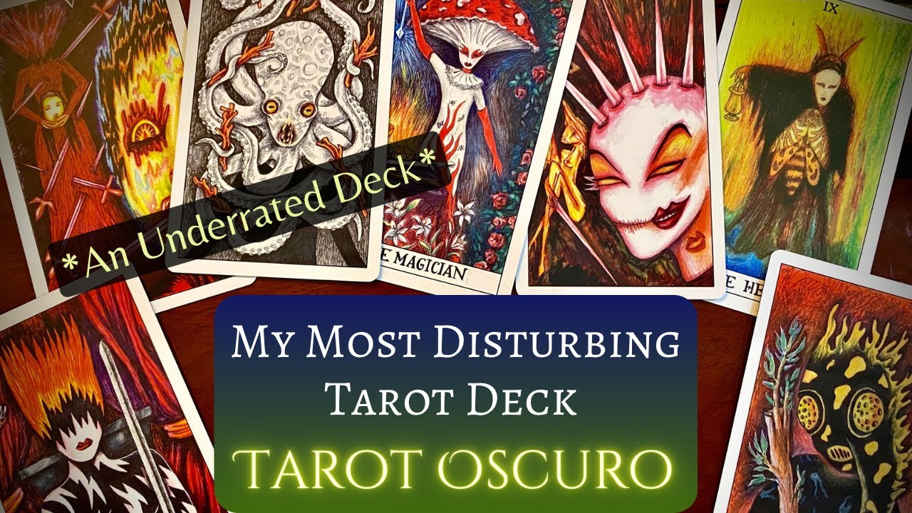 My Most Disturbing Tarot Deck: The Tarot Oscuro - With Cassidy the Cardslinger