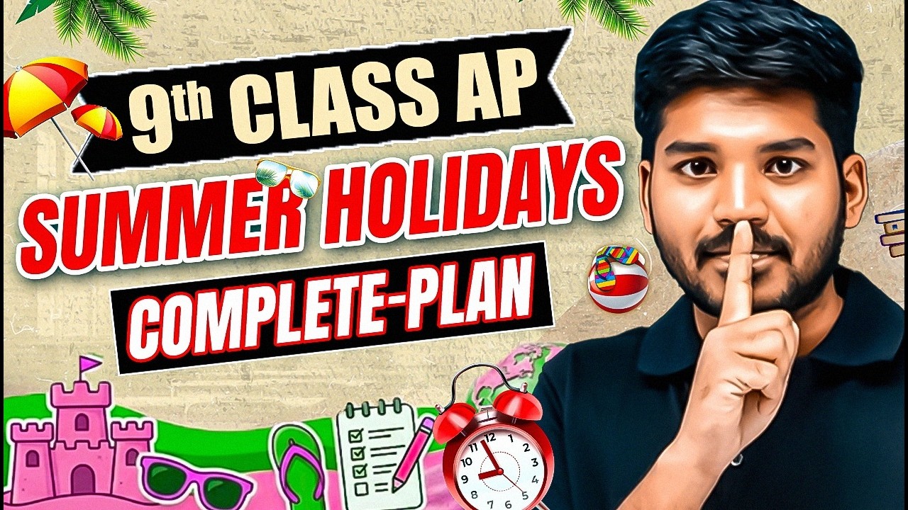 AP 9th Class Summer Holidays Plan | Smart Study Plan for Students