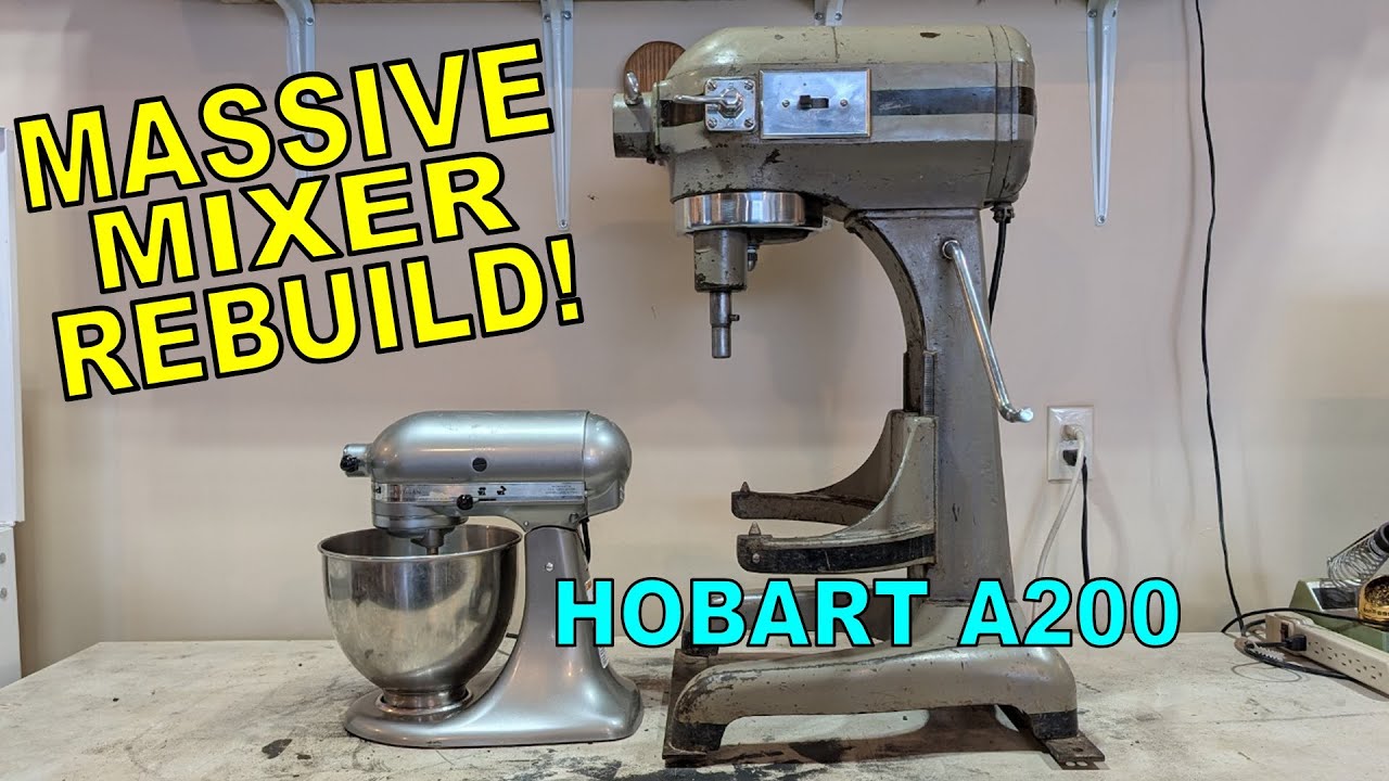 Hobart A200 Mixer Repair And Rebuild