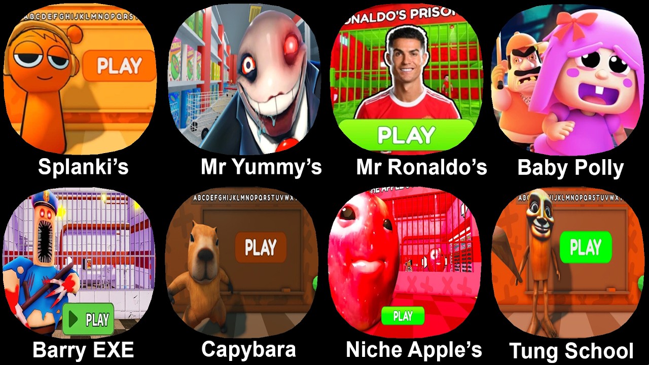 Roblox, Mr Yummy's, Ronaldo Prison, Baby Polly House, Barry EXE, Capybara, Niche Apple, Tung School