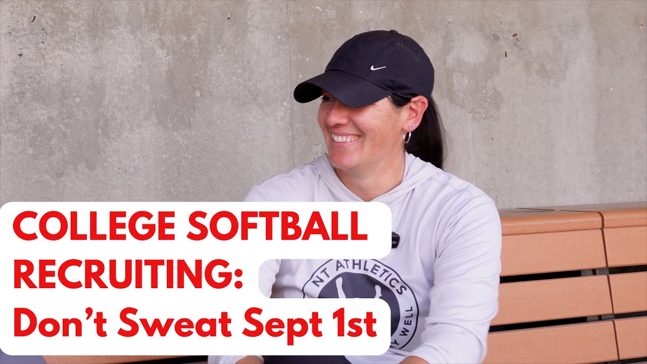 College Softball Recruiting Truths-Your Time Will Come