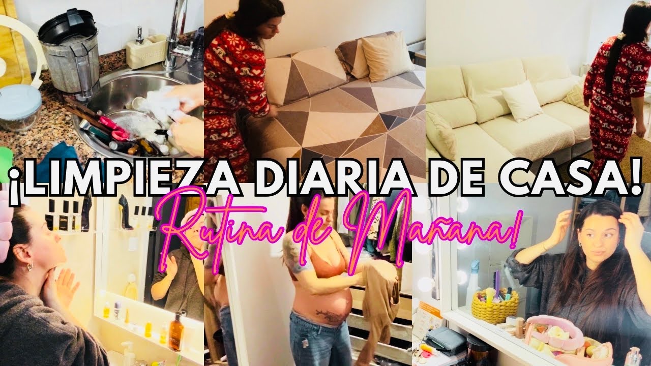 ✌️RUTINA DE LIMPIEZA DIARIA EN CASA 🏠 + como me preparo para grabar!! #grwm 