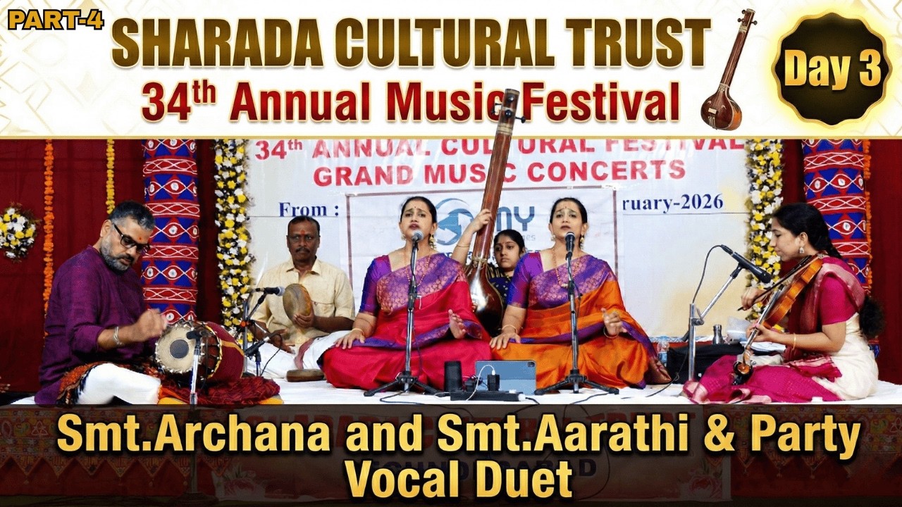 Sharada Cultural Trust 34th Annual Music Festival Day 3Smt.Archana& Smt.Aarathi & Party Vocal Duet 4