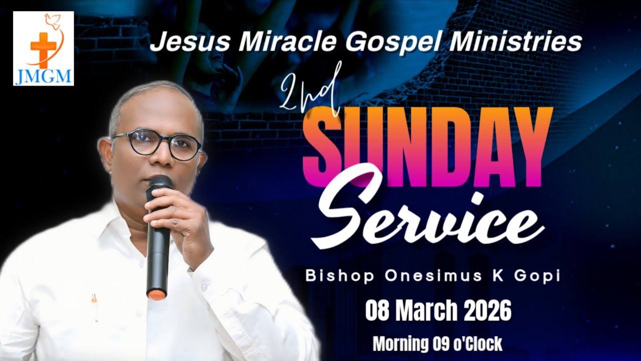 🔴 LIVE 08.03.2026| 2nd week SUNDAY SERVICE| Bishop Onesimus K Gopi| JMGM