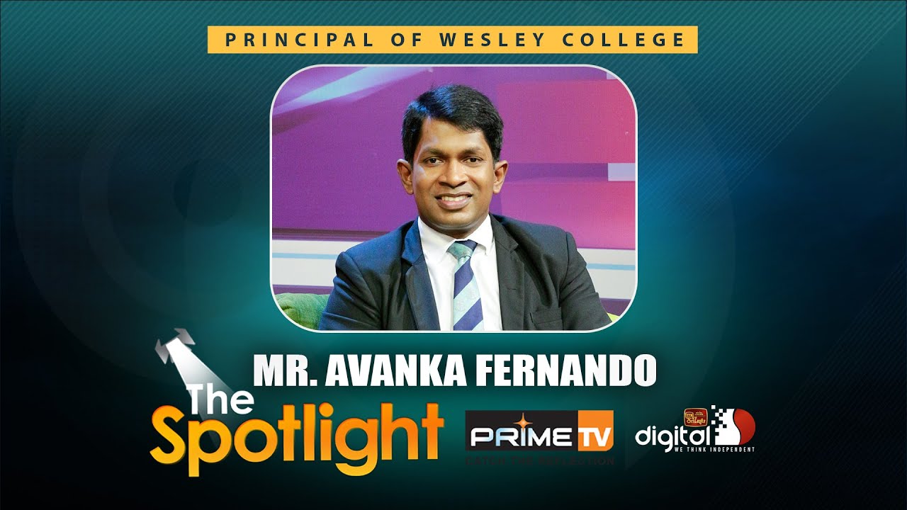 Mr. Avanka Fernando - Principal of Wesley College  | Spotlight