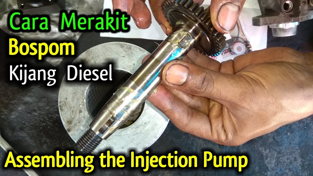 Drive Shaft // Cara Merakit Bospom Kijang Diesel //  Assembling the Injection Pump of Kijang Diesel