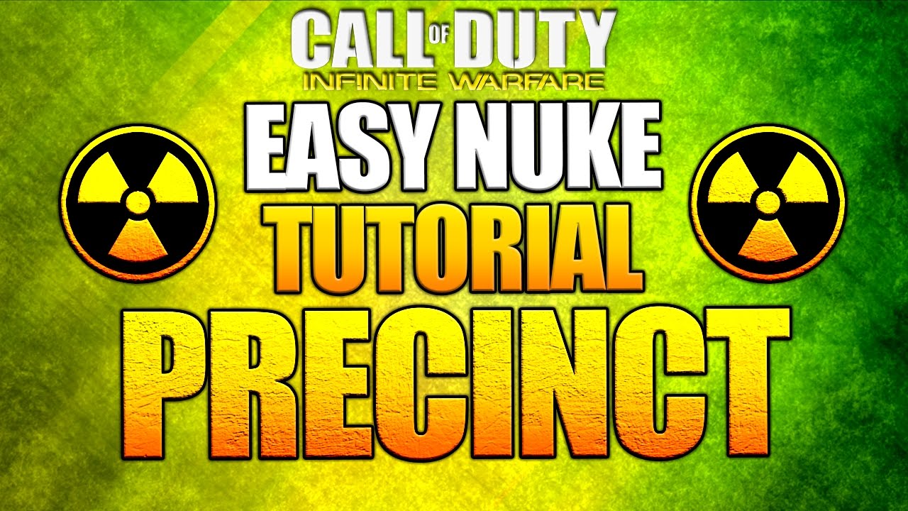 Easiest Nuke Strategy on Precinct - Step By Step Tutorial Infinite Warfare Multiplayer