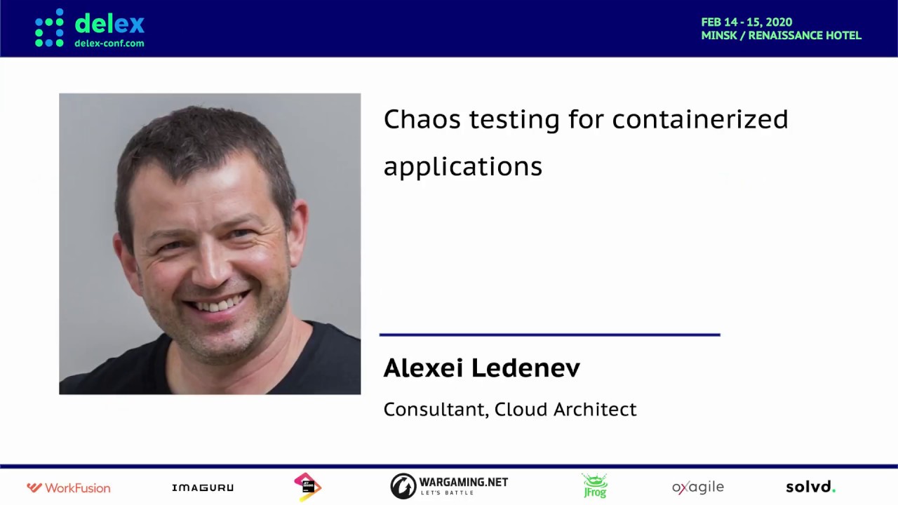 Chaos testing for containerized applications (Alexei Ledenev, Israel) [RU]