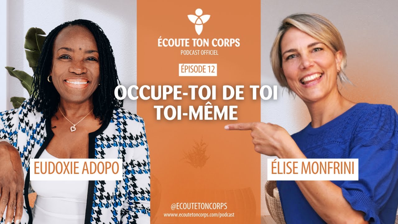 S1E12 : Occupe-toi de toi toi-même avec Eudoxie Adopo