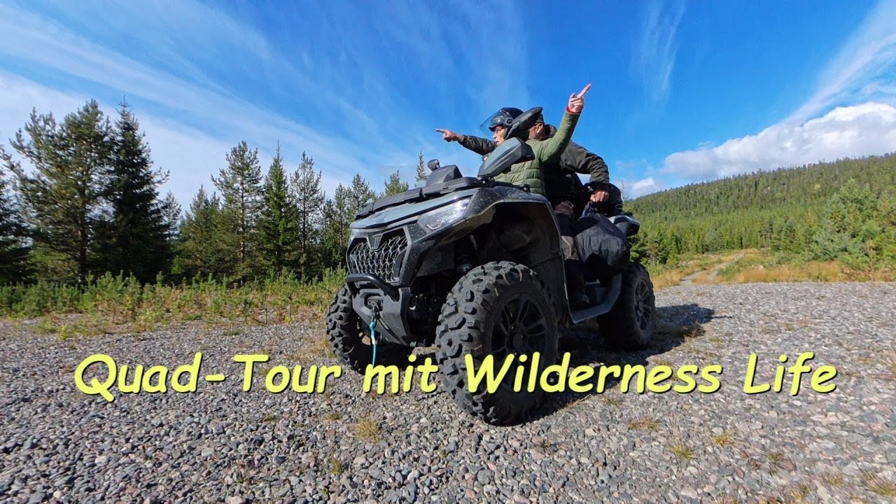 Quadtour mit Wilderness Life  in Auktsjaur - unser Highlight Nr  1 auf unserer Rückreise vom Nordkap