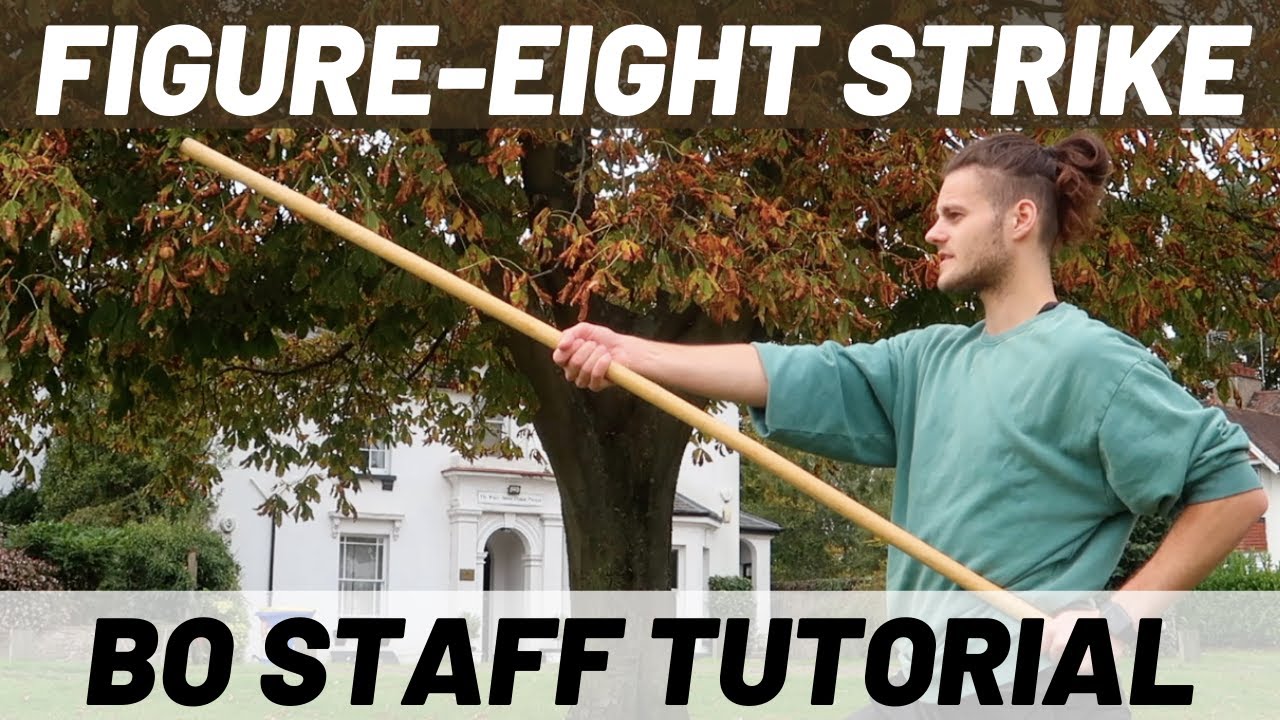 Figure 8 Strike Tutorial | Bo Staff Spinning | Karate | Wushu | Kuk Sool Won