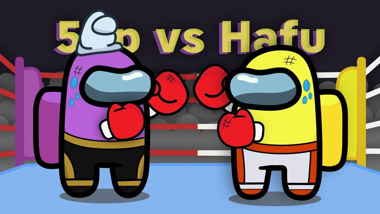 5UP vs HAFU: The Battle of Among Us