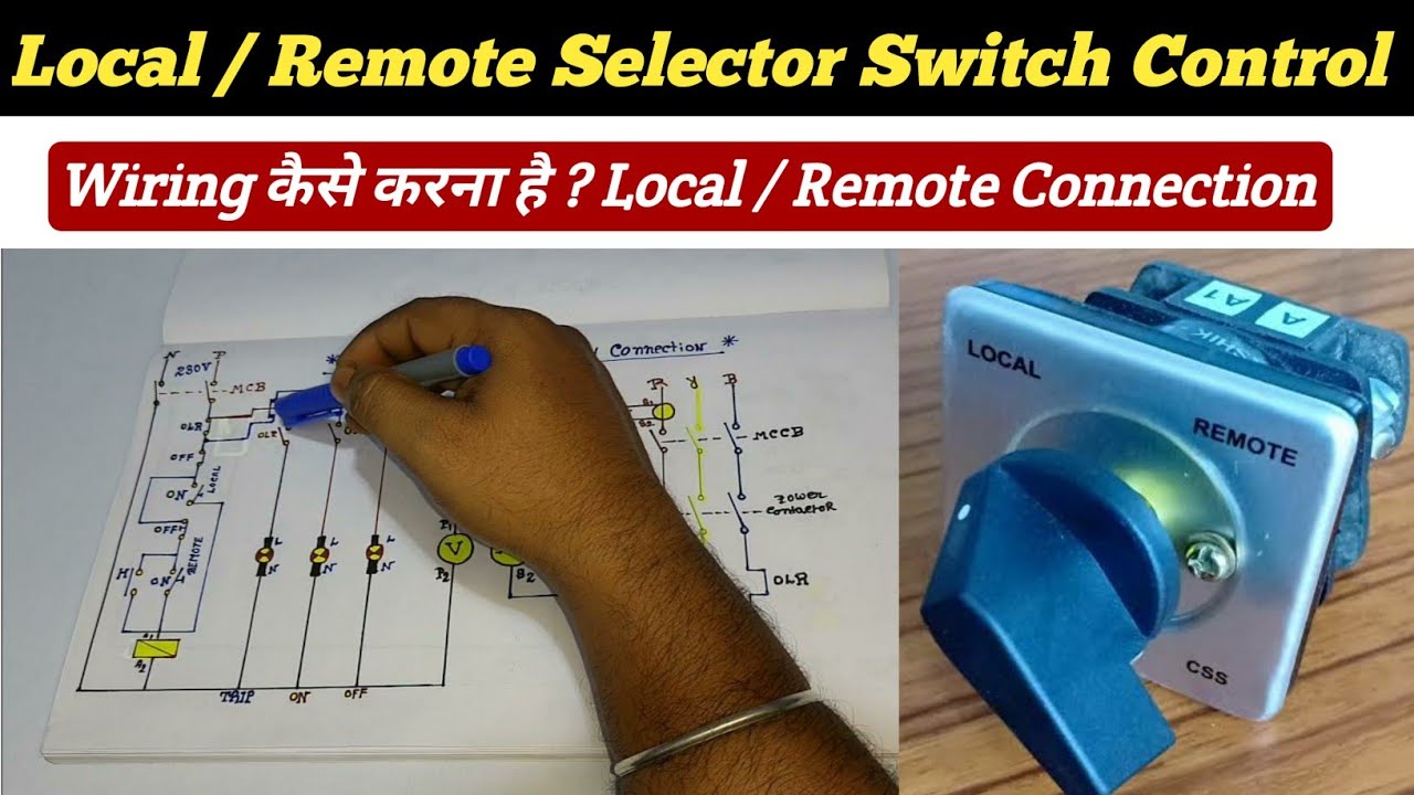 Local Remote Selector Switch Control Wiring Diagram | Rotary Selector Switch connection @tapan