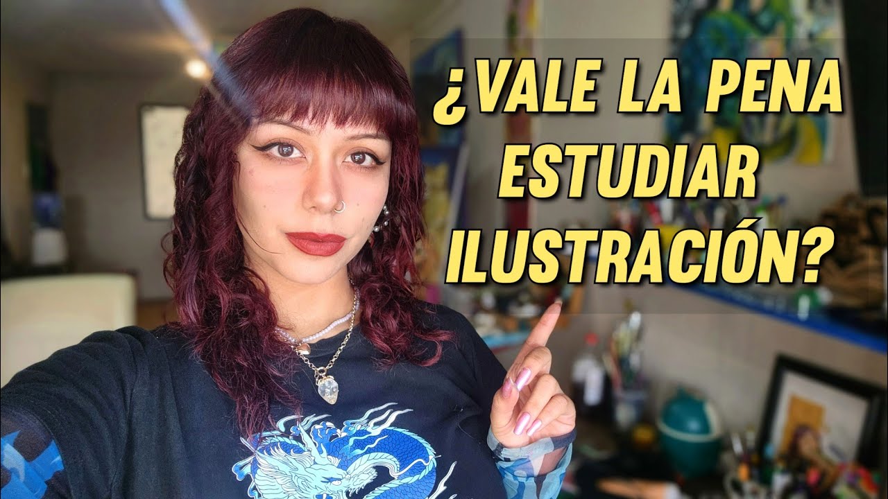¿QUÉ ESTUDIAR PARA SER ILUSTRADOR? Mi experiencia!