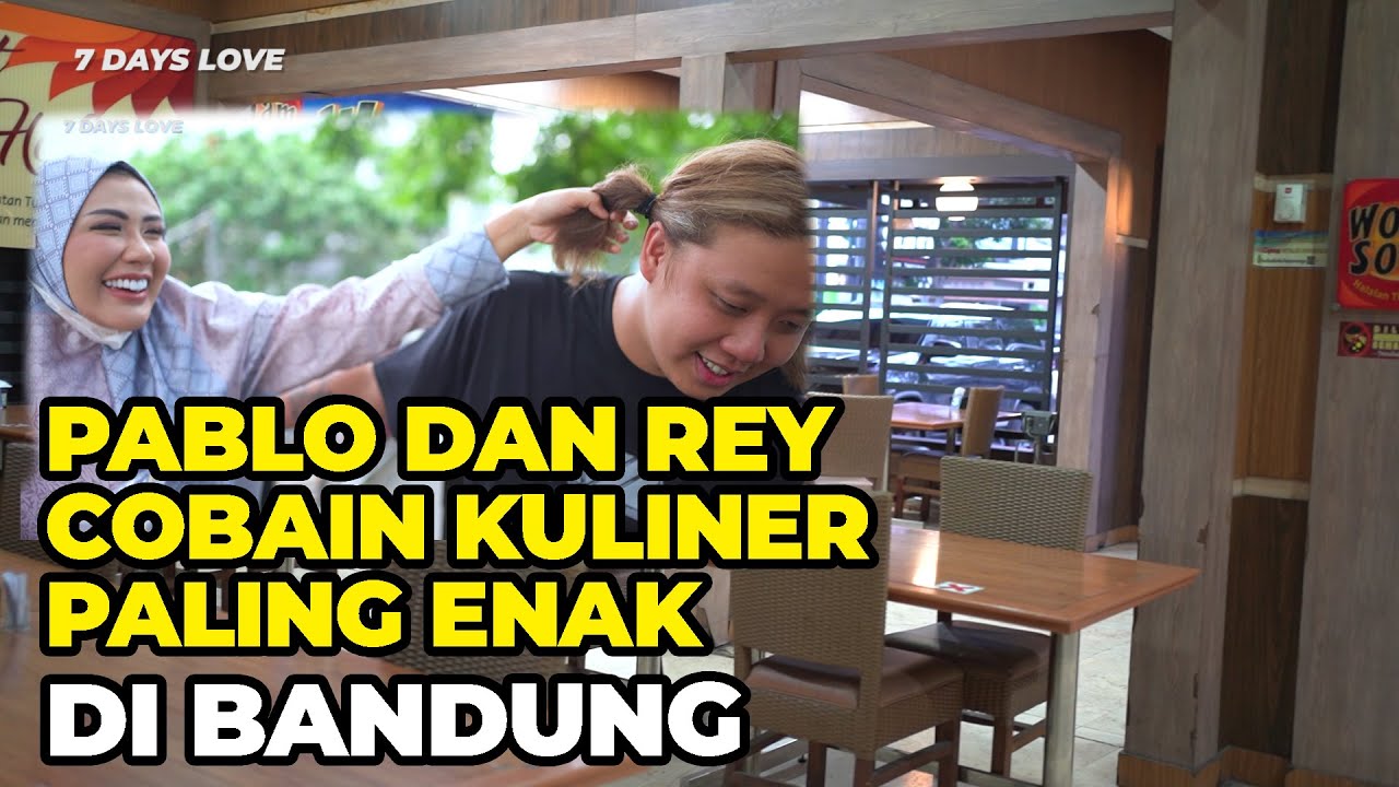 Pablo dan rey cobain kuliner paling enak di bandung