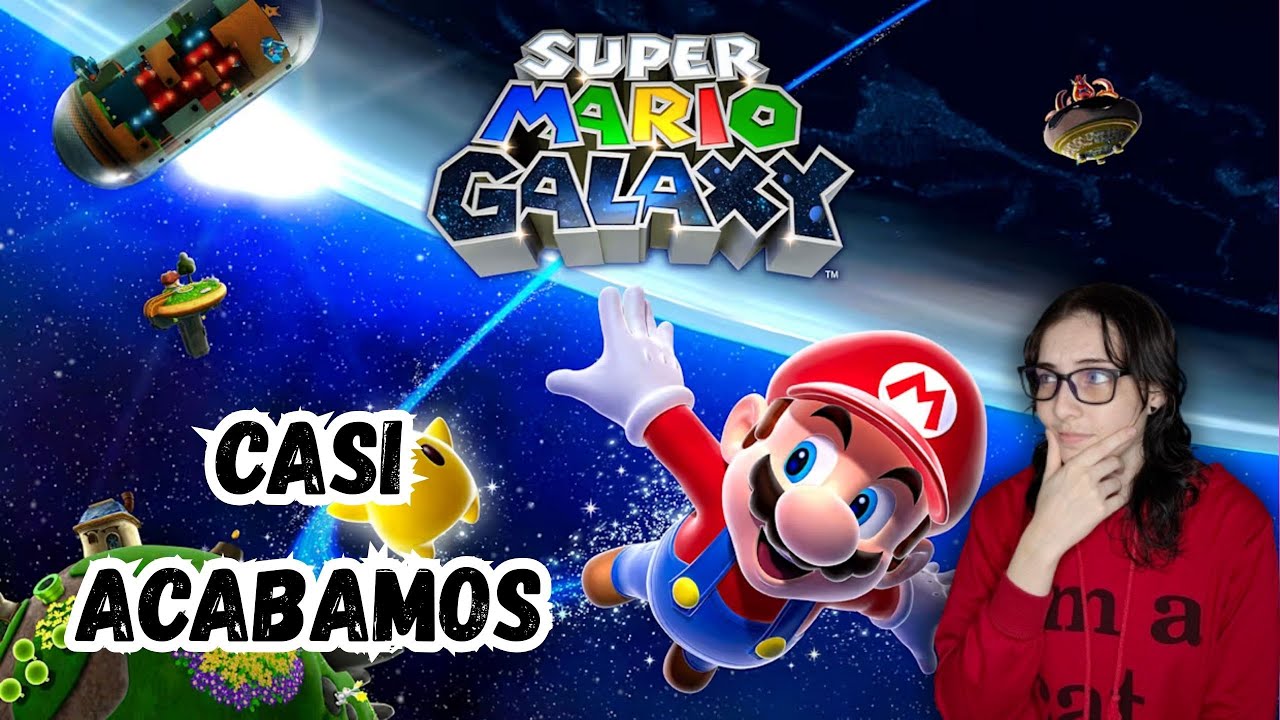 CASI TERMINAMOS | SUPER MARIO GALAXY