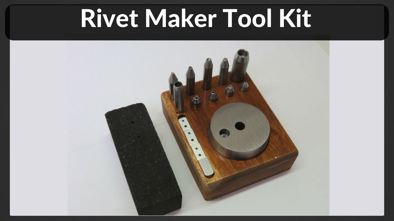 Rivet Maker Tool Kit