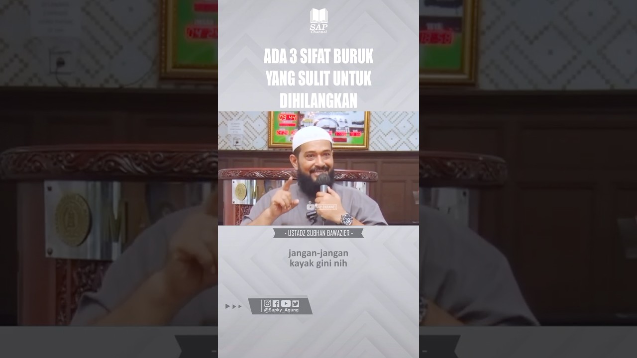 ADA 3 SIFAT BURUK YANG SULIT UNTUK DIHILANGKAN | USTADZ SUBHAN BAWAZIER #Shorts