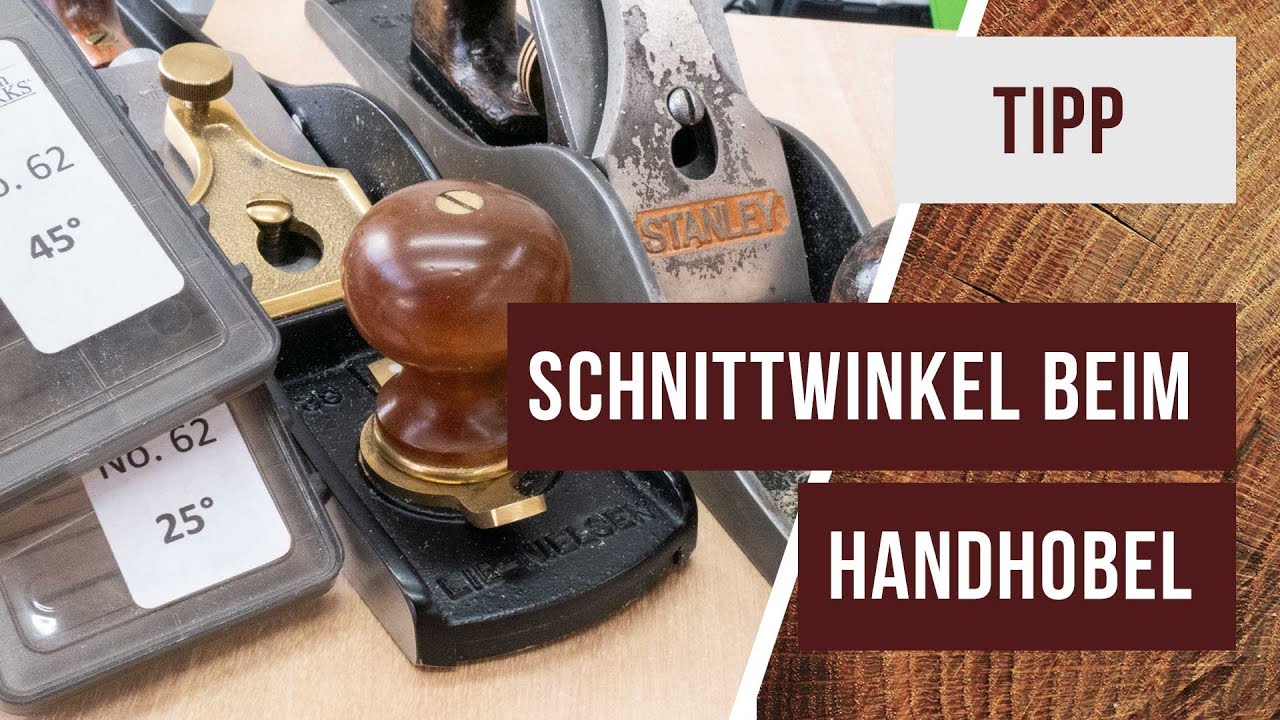 Schnittwinkel beim Handhobel - Ein kleiner aber feiner Unterschied mit großer Wirkung.