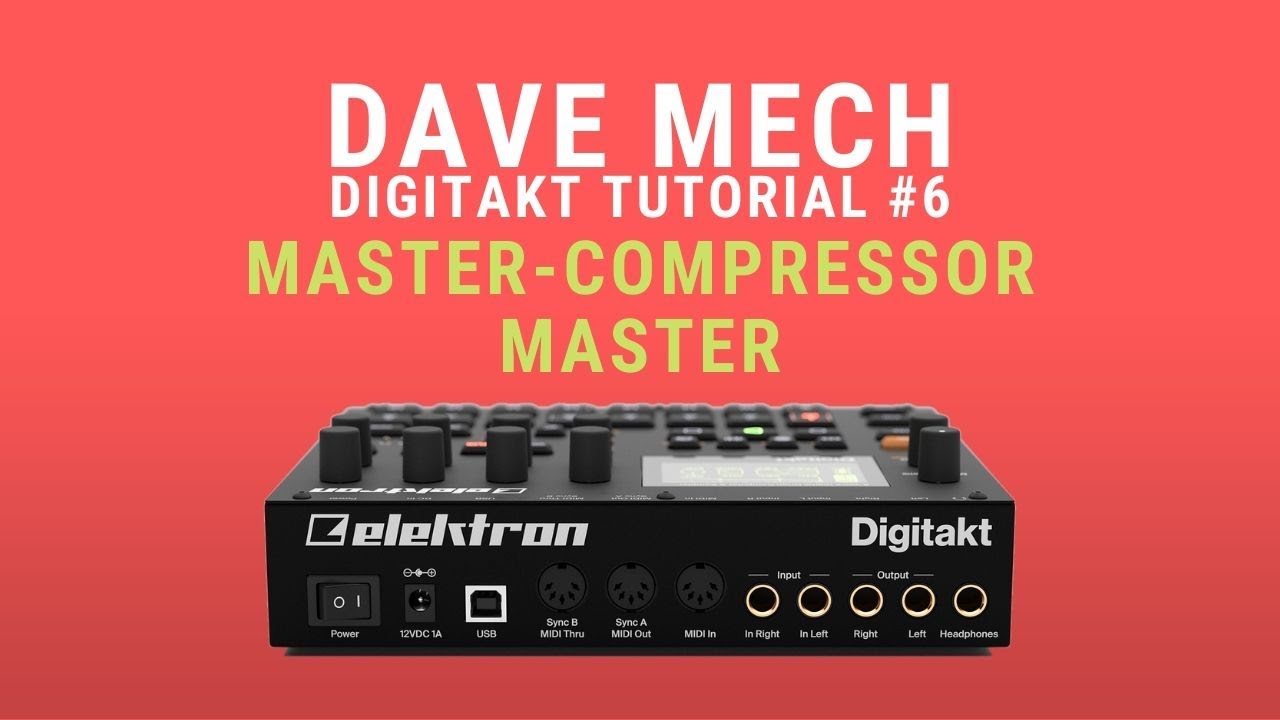Master-Compressor Master || Digitakt Tutorial #6