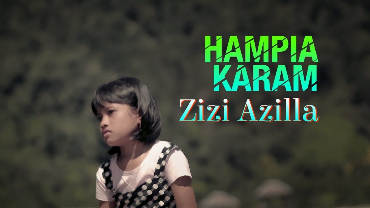 Lagu Minang Terbaru ZIZI AZILLA - Hampia Karam [ Official Music Video ]