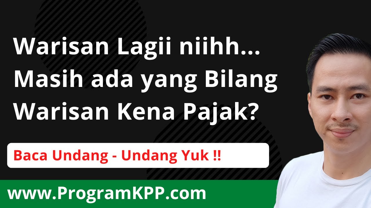 Bosen Bahas Warisan Guys ! Masih Ada Saja yang Bilang Warisan Kena Pajak ?? ini Undang-Undang nya !