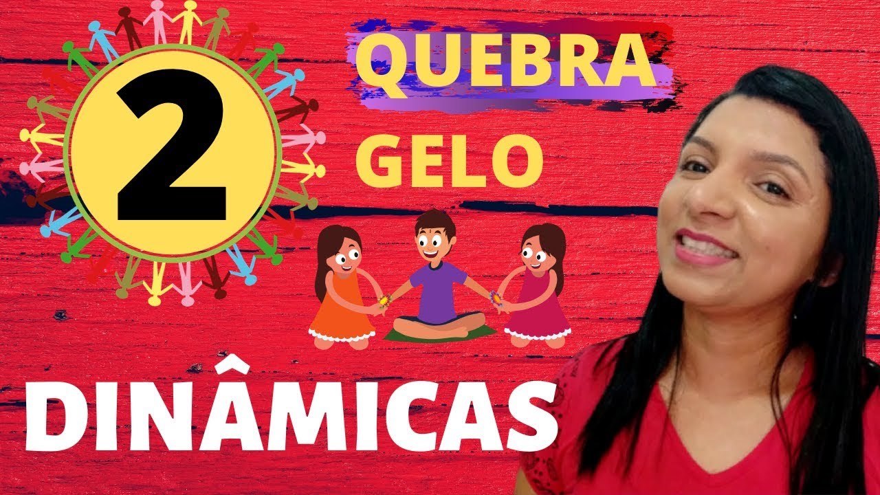 2 Dinâmicas Quebra Gelo [DIVERTIDAS]