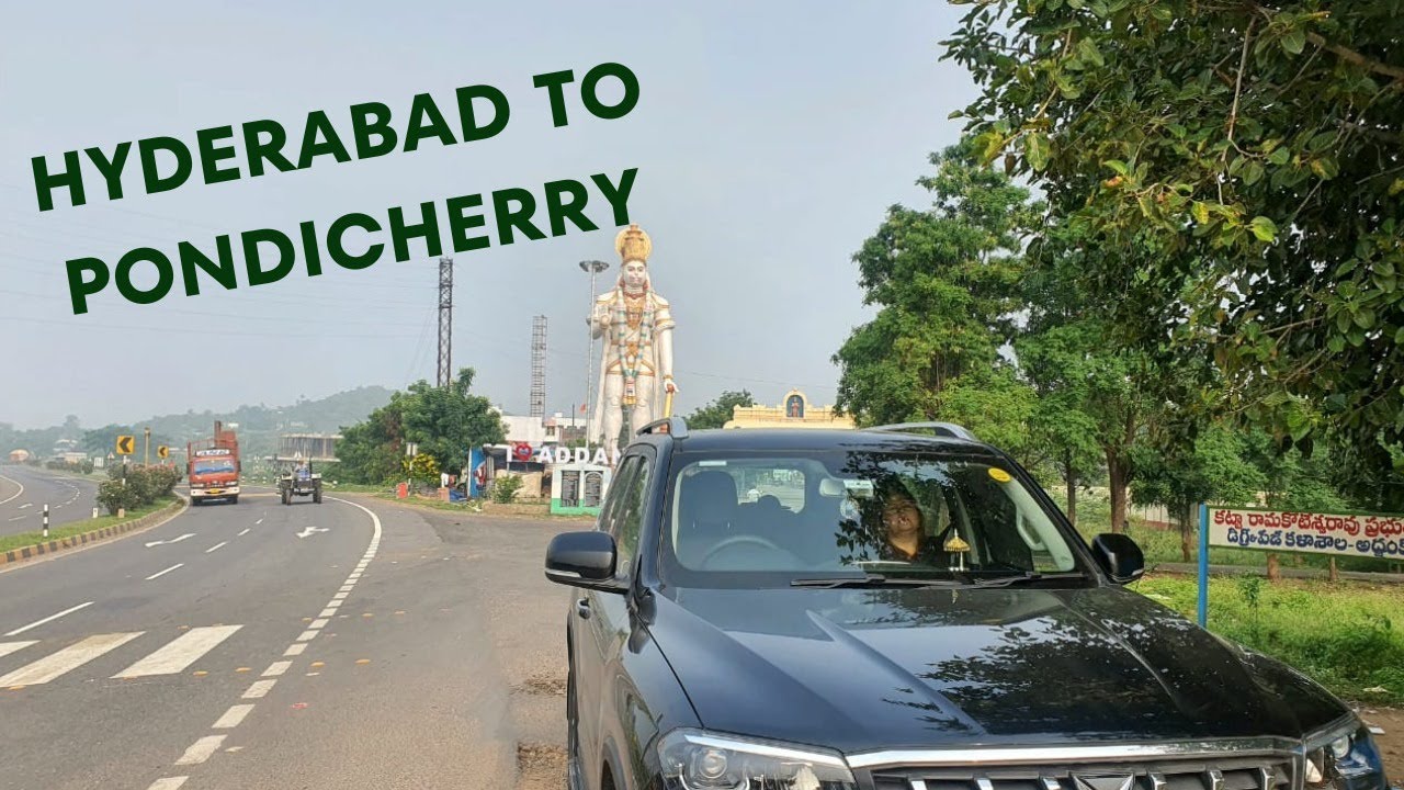 Hyderabad to Pondicherry in Scorpio N // Road trip on Scorpio N // Z8L Diesel Automatic