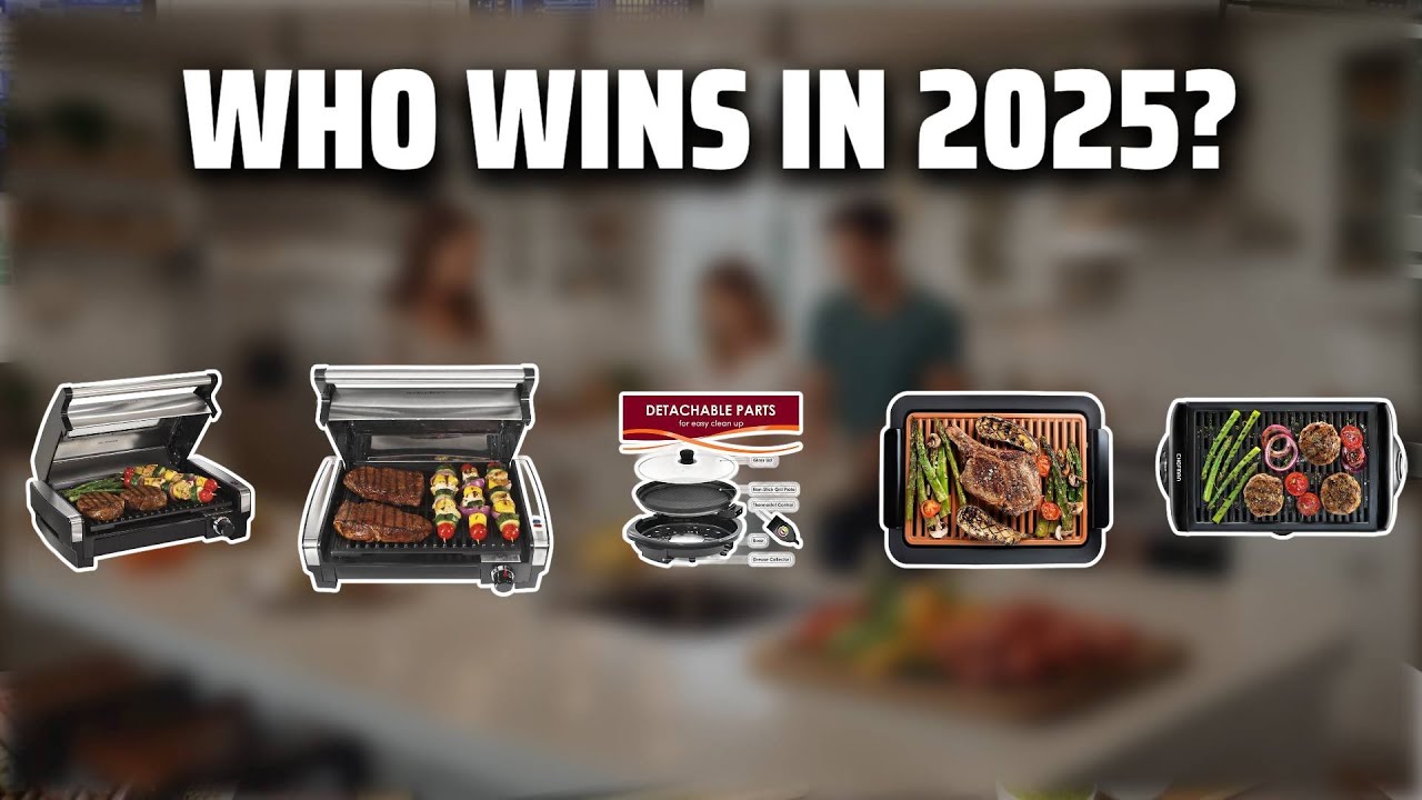 The Top 5 Best Indoor Grills in 2025 - Must Watch Before Buying!