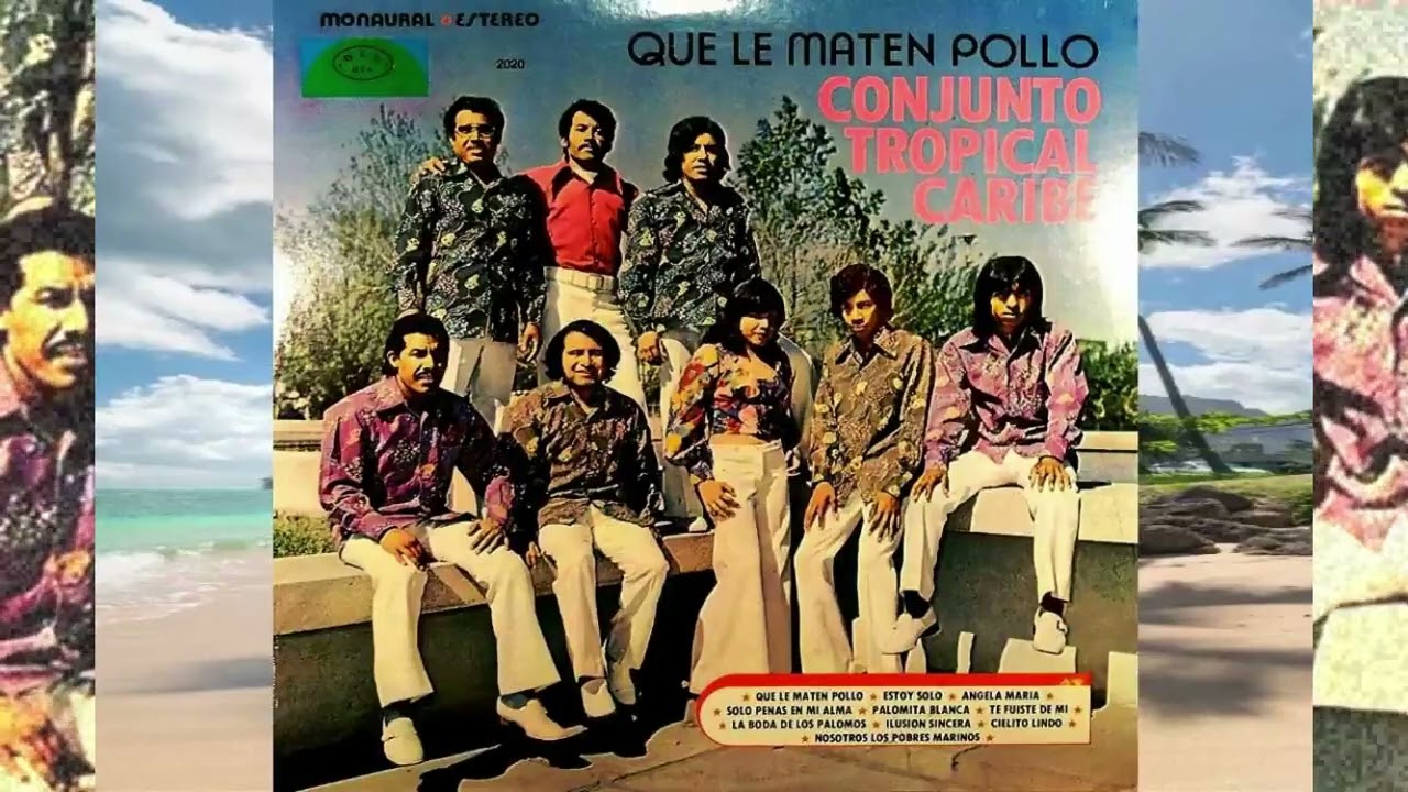 Tropical Caribe.- Que Le Maten Pollo